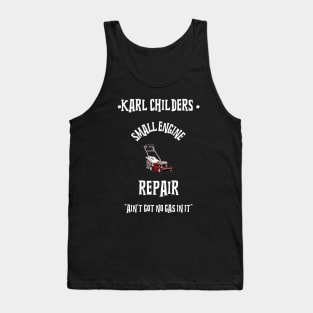 KARL CHILDERS SMALL ENGINE REPAIR Tank Top